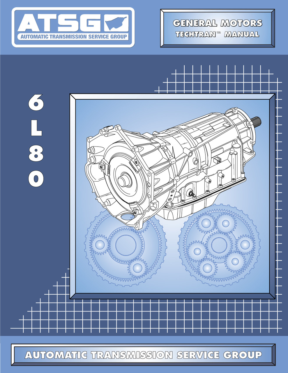 6L80 Transmission Rebuild Manual