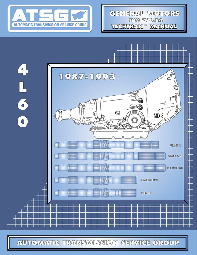 700, 4L60 Transmission Rebuild Manual